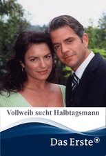 Poster for Vollweib sucht Halbtagsmann 