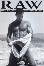 Raw Bad Brad's Erotic Remix