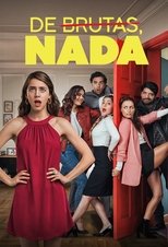 Poster for De brutas nada Season 1