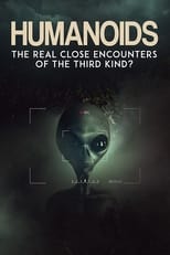 Poster for Humanoids: The Real Close Encounters of the Third Kind?