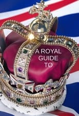 Poster for A Royal Guide to...