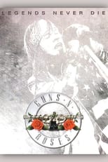 Poster for Guns N' Roses: Legends Never Die