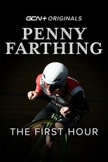 Penny Farthing: The First Hour (2020)