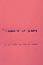 Carátula Transporte en Madrid o El caos como beneficio del capital