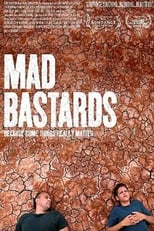 Mad Bastards (2010)