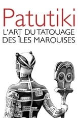Poster for Patutiki the Guardians of The Marquesan Tattoo 