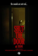 Shut the Door at 10:04