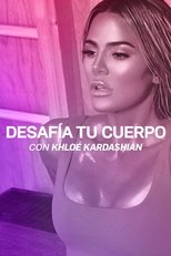 Desafía tu cuerpo con Khloé Kardashian