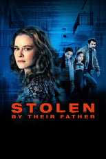 Stolen by Their Father serie streaming