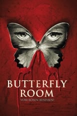 Butterfly Room - Vom Bösen besessen