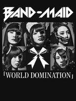 BAND-MAID – WORLD DOMINATION (2018)