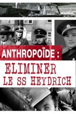 Poster for Operation Anthropoid - Eliminate the SS Heydrich 