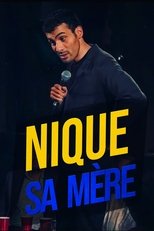 Mustapha El Atrassi - Nique Sa Mère poster movie