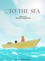…To The Sea (2024)