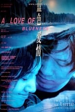 Poster for A Love of Blueness