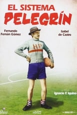 Poster for El sistema Pelegrín