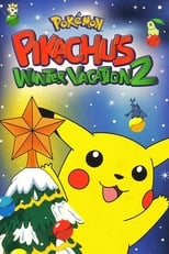 Poster for Pokémon: Pikachu's Winter Vacation 2 