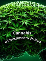 Cannabis: O Investimento do Bem poster