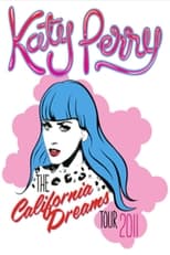 Poster for Katy Perry - California Dreams Tour 2011