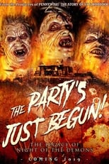 Poster for The Party's Just Begun: The Legacy of Night of The Demons