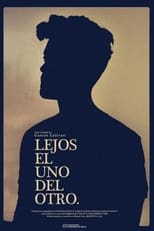 Poster for Lejos el uno del otro 