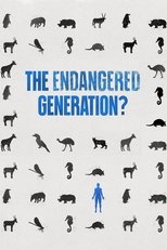 Poster for The Endangered Generation?