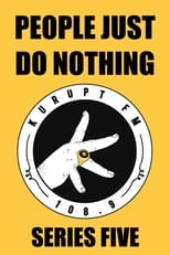 Poster for People Just Do Nothing Season 5