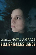 Affiche de Elle brise le silence — L'Énigme Natalia Grace