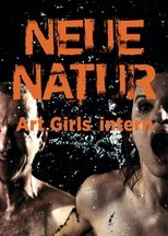 Poster for Neue Natur: Art Girls Intern