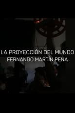 Poster for Fernando Martín Peña: La proyección del mundo