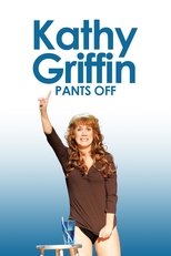 Poster for Kathy Griffin: Pants Off