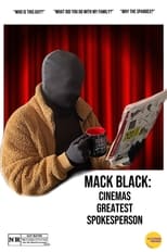 Poster for Mack Black: Cinemas Greatest Spokesperson