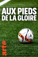 Poster for Aux pieds de la gloire 