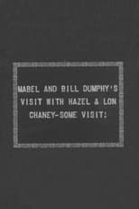 Poster for Mabel and Bill Dumphy's visit with Hazel & Lon Chaney