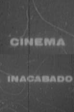 Cinema Inacabado