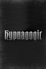 Hypnagogic