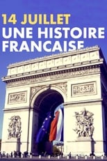 Poster for 14 juillet, une histoire française