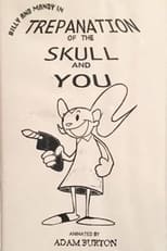 Poster for Billy and Mandy in: Trepanation of the Skull and You