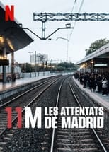 11M : Les attentats de Madrid serie streaming