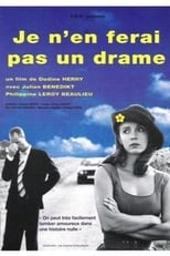 Poster for Je n'en ferai pas un drame