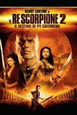 Poster di Il Re Scorpione 2 - Il destino di un guerriero