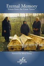 Eternal Memory: Voices from the Great Terror