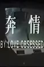 Poster for By Love Obsessed