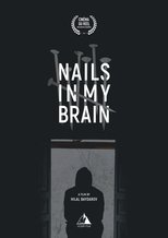 Nails in My Brain poster movie