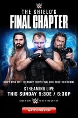 Poster for WWE The Shield’s Final Chapter