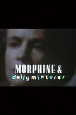 Poster for Morphine and Dolly Mixtures