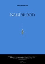 Poster for Escape Velocity 