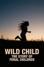 Poster for Wild Child: The Story of Feral Children