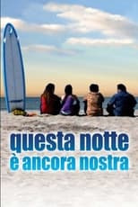 Poster for Questa notte è ancora nostra 