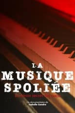 Poster for La musique spoliée, le trésor secret des nazis 